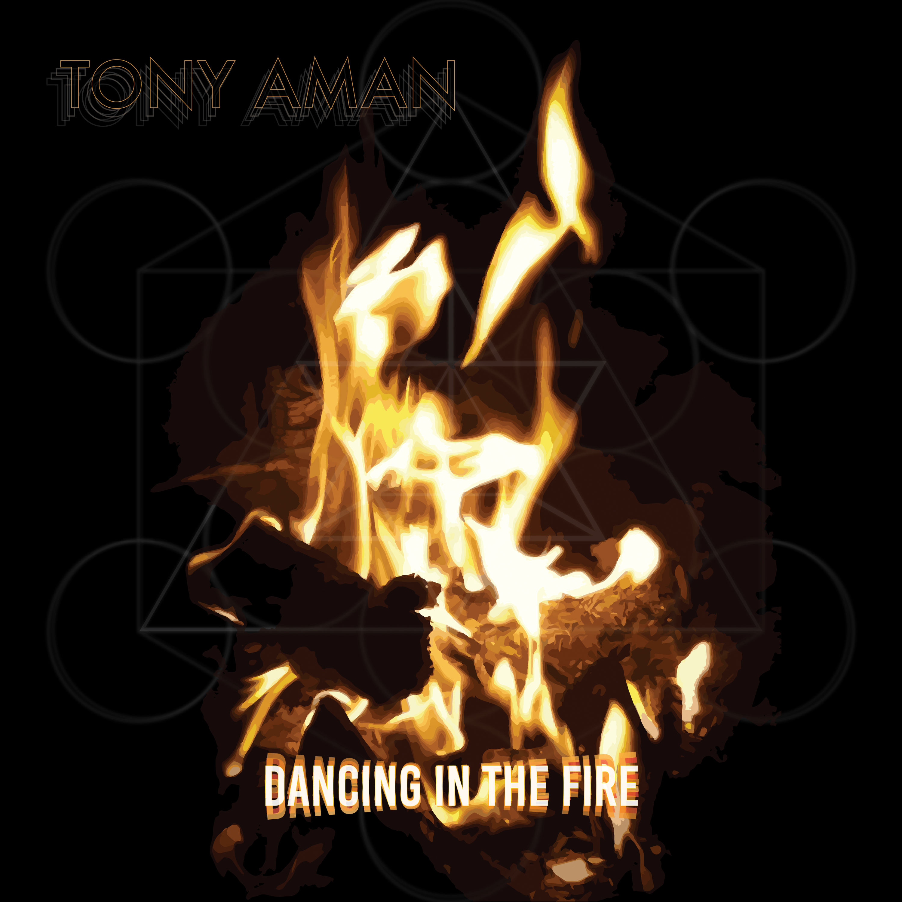 Tony Aman - Dancing In The Fire album cover